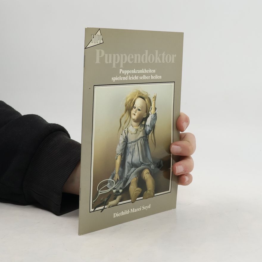Diethild Marei Seyd Puppendoktor