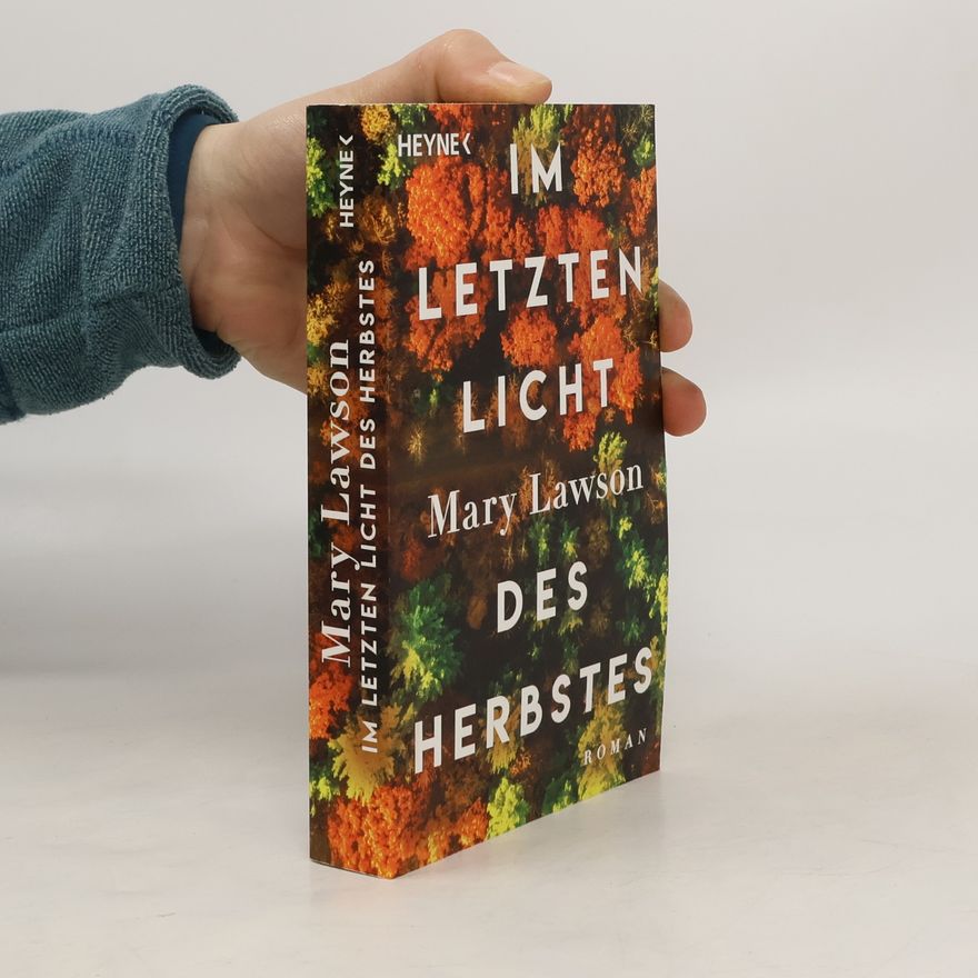 Mary Lawson Im letzten Licht des Herbstes