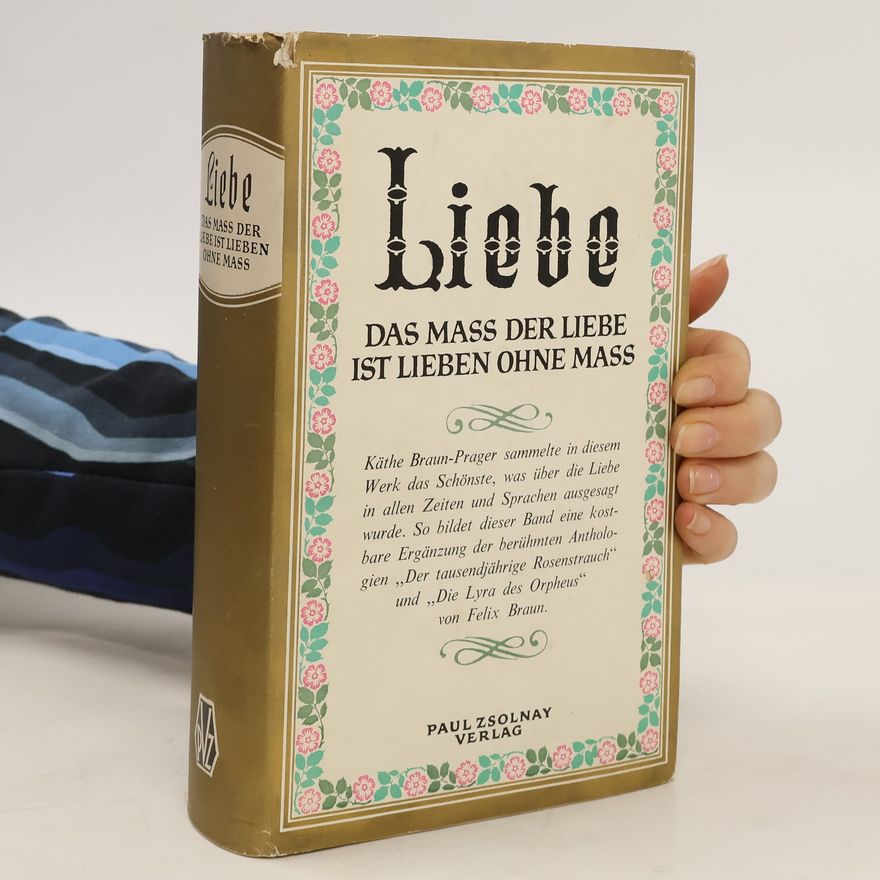 Various authors Das Mass der liebe ist Lieben ohne Mass