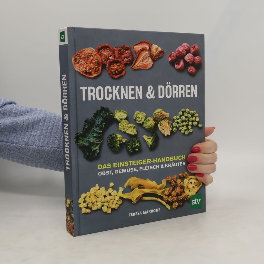 Teresa Marrone Das Einsteiger-Handbuch Trocknen und Dörren