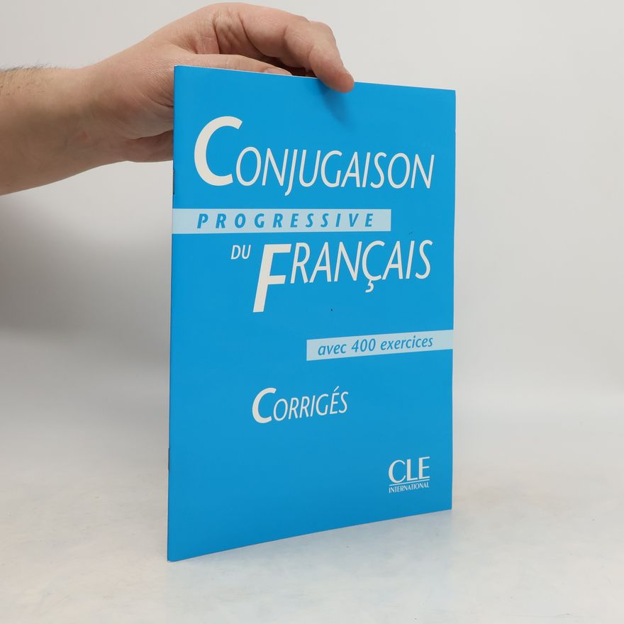 Autorenkollektiv Conjugaison progressive du français avec 400 exercices - corrigé