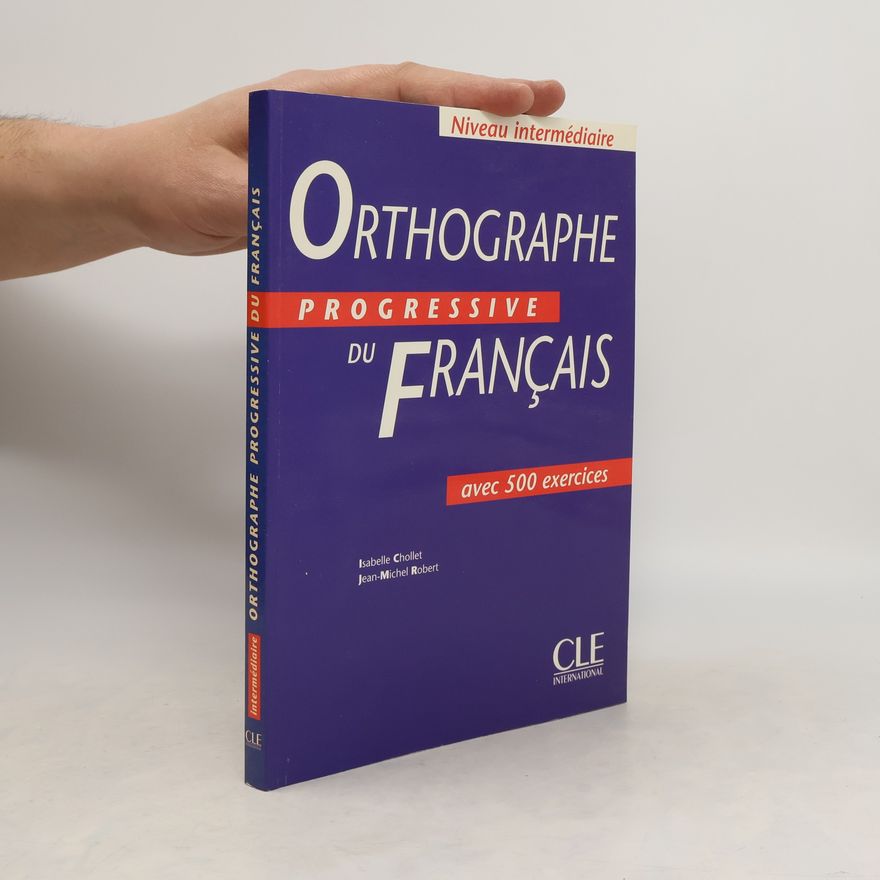 JeanMichel Robert Orthographe progressive du français