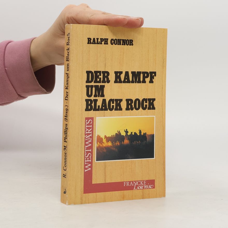 Ralph Connor Der Kampf um Black Rock