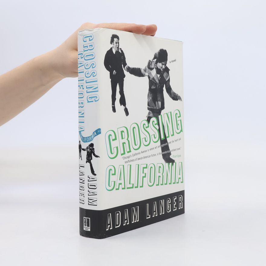 Adam Langer Crossing California