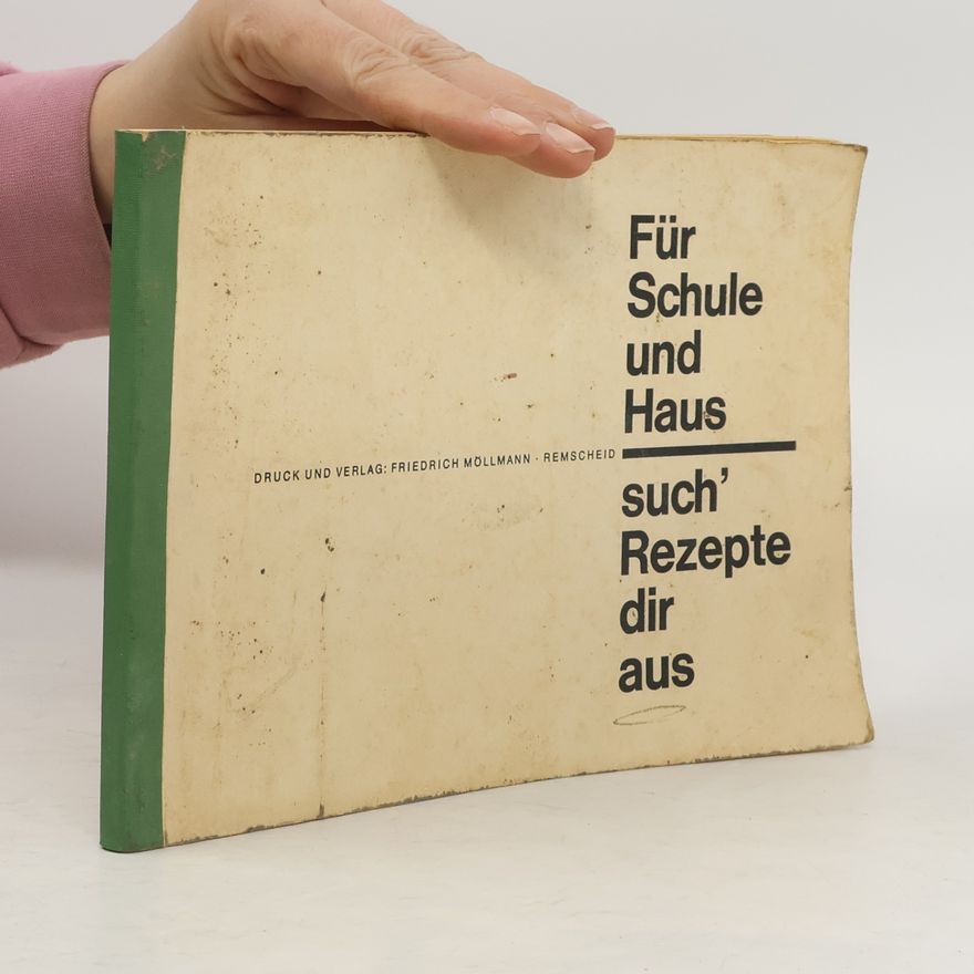 Autorenkollektiv Kochanweisungen. Für Schule und Haus