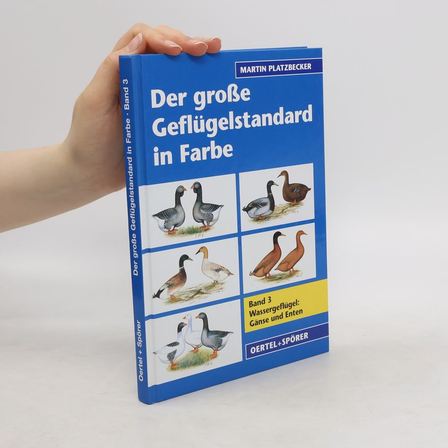 Martin Platzbecker Der große Geflügelstandard in Farbe