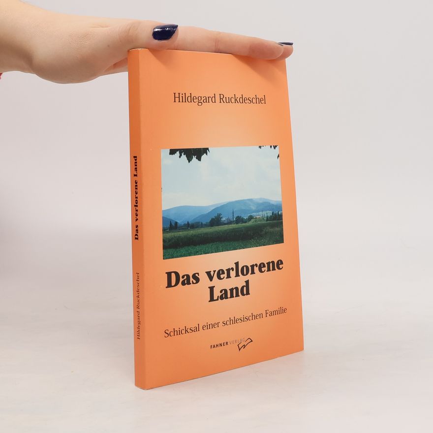 Hildegard Ruckdeschel Das verlorene Land