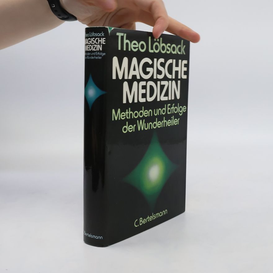 Theo Löbsack Magische Medizin