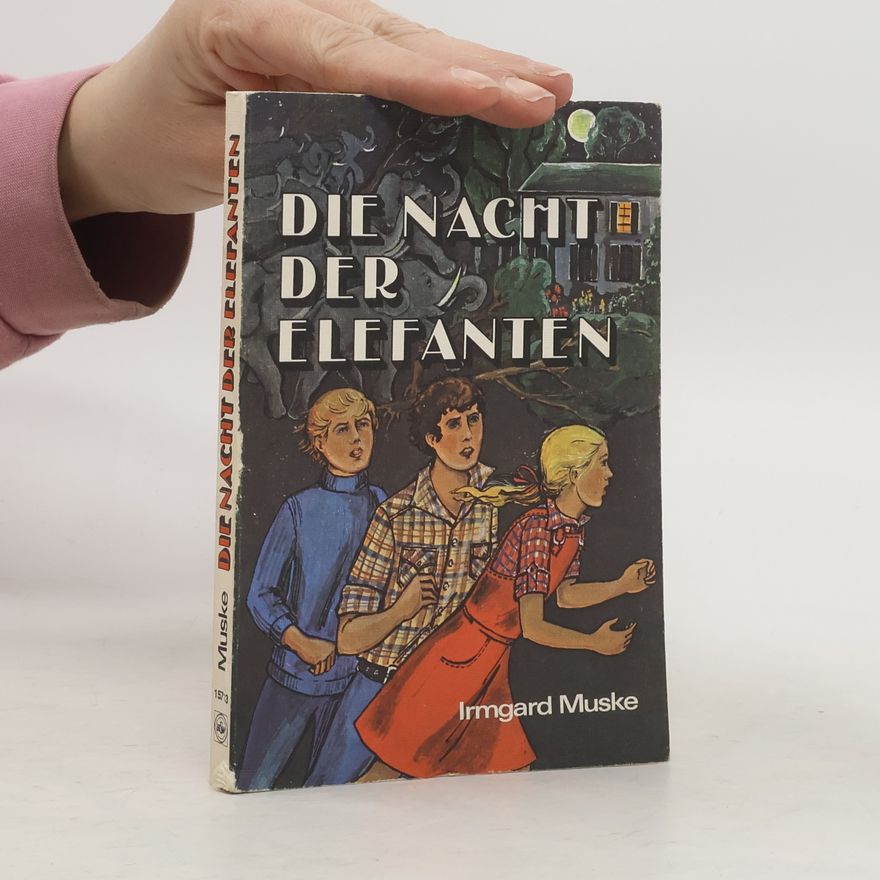 Irmgard Muske Die Nacht der Elefanten