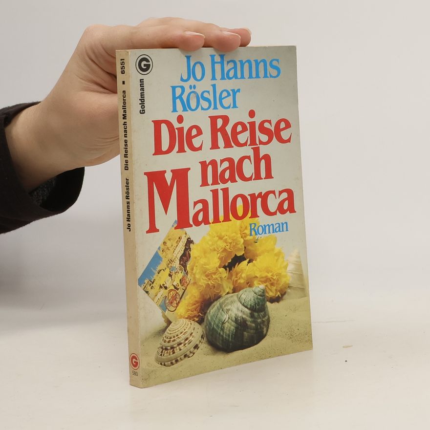Jo Hanns Rösler Die Reise nach Mallorca