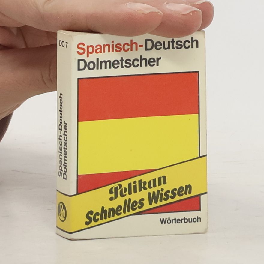 Autorenkollektiv Spanisch-Deutsch Dolmetscher. Wörterbuch