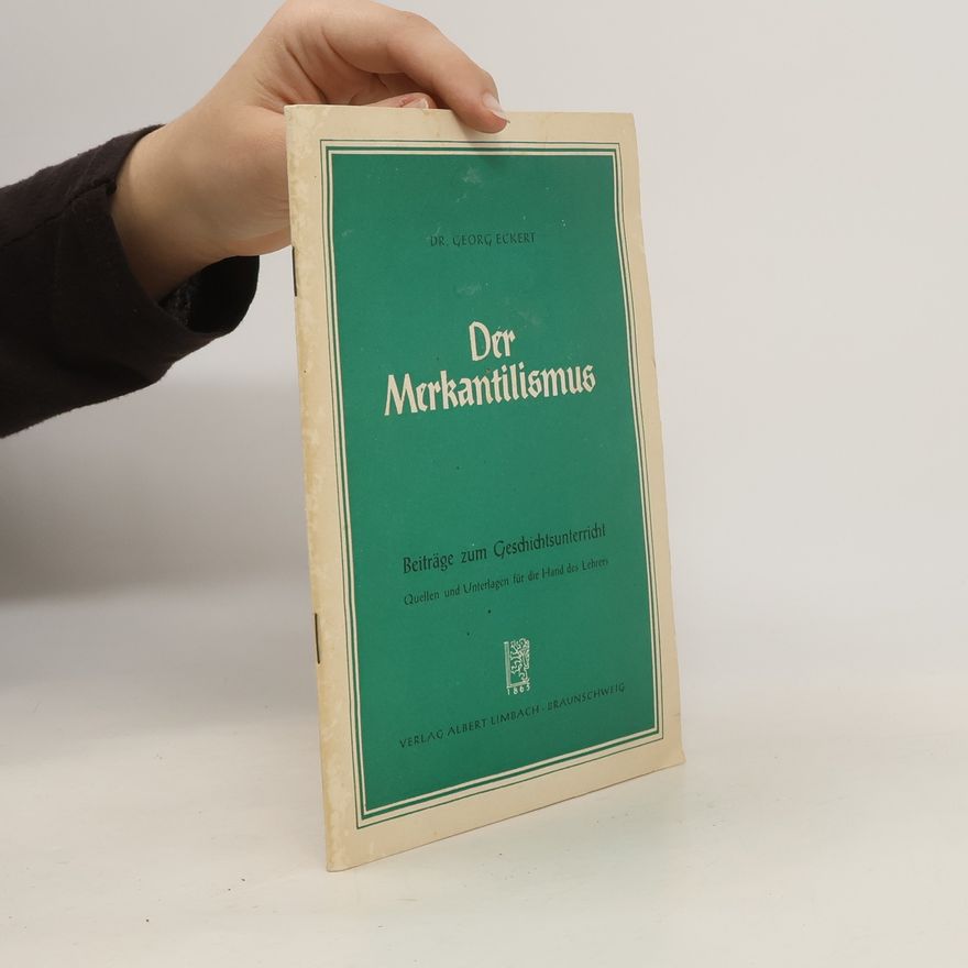 Georg Eckert Der Merkantilismus