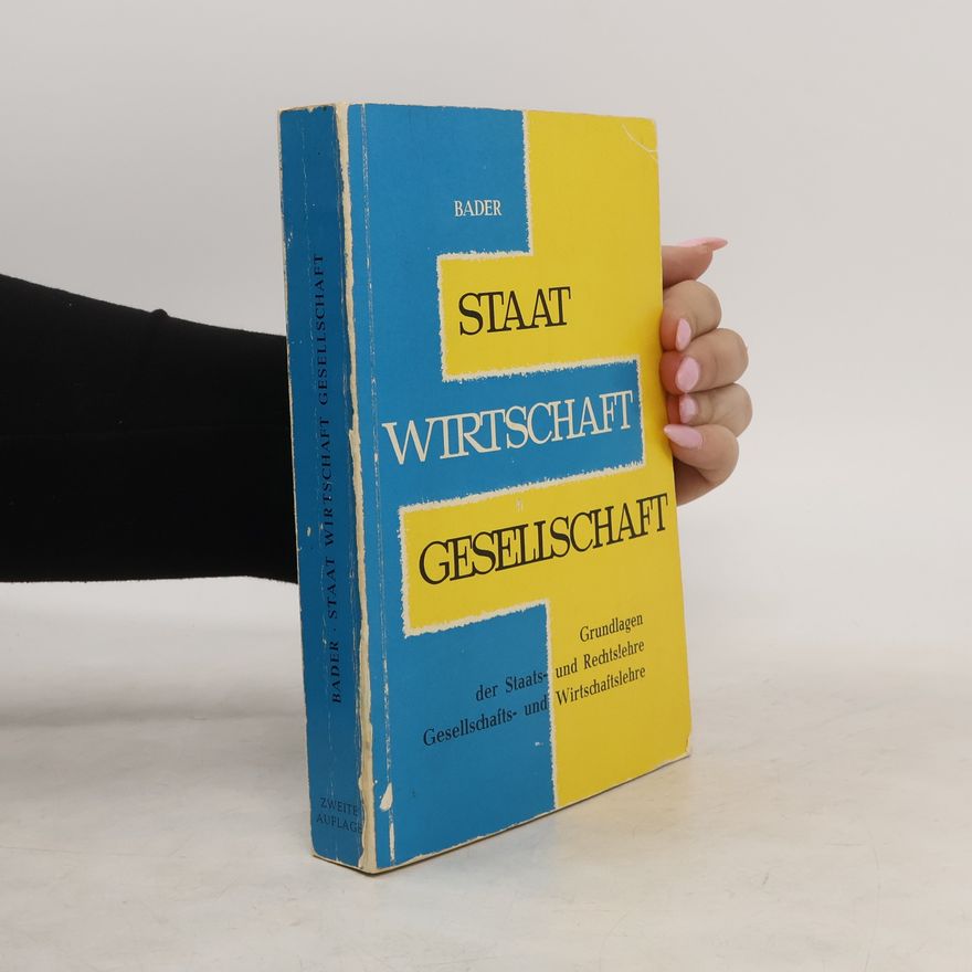 Hans Heinz Bader Staat, Wirtschaft, Gesellschaft
