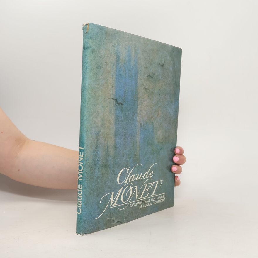 Nina Nikolaevna Kalitina Claude Monet