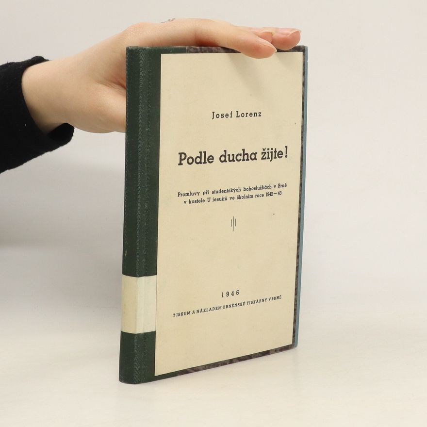 Josef Lorenz Podle ducha žije!