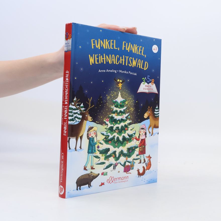 Anne Ameling Funkel, funkel, Weihnachtswald