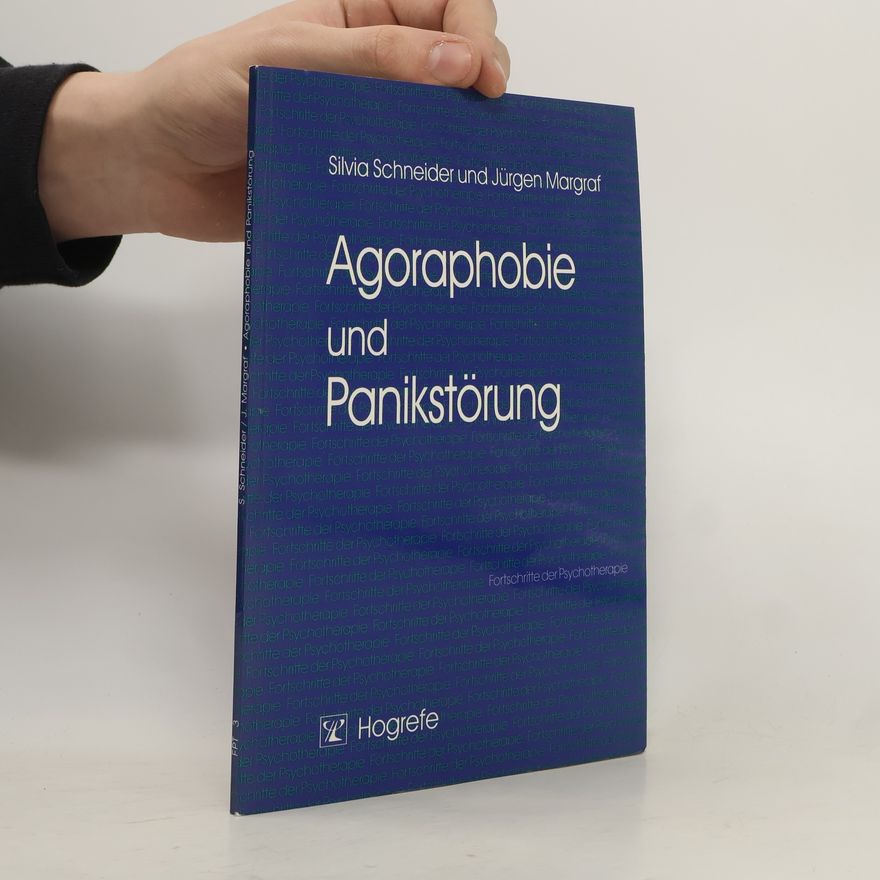 Silvia Schneider Agoraphobie und Panikstörung