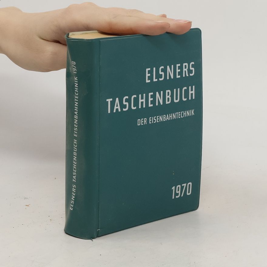 Various authors Elsners Taschenbuch. Der Eisenbahntechnik