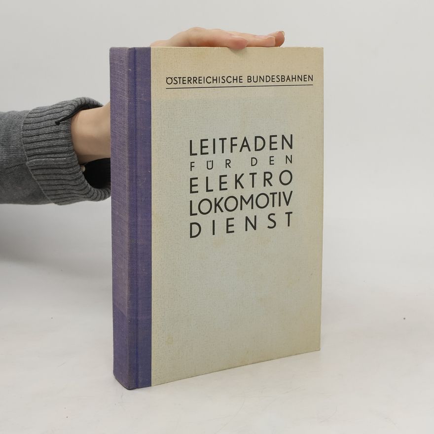 Autorenkollektiv Leitfaden für den Elektrolokomotiv Dienst