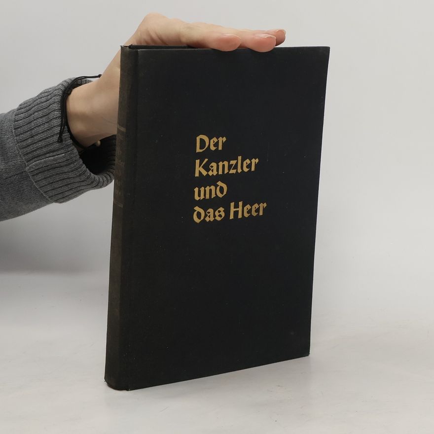 Hermann Hass Der Kanzler und das Heer