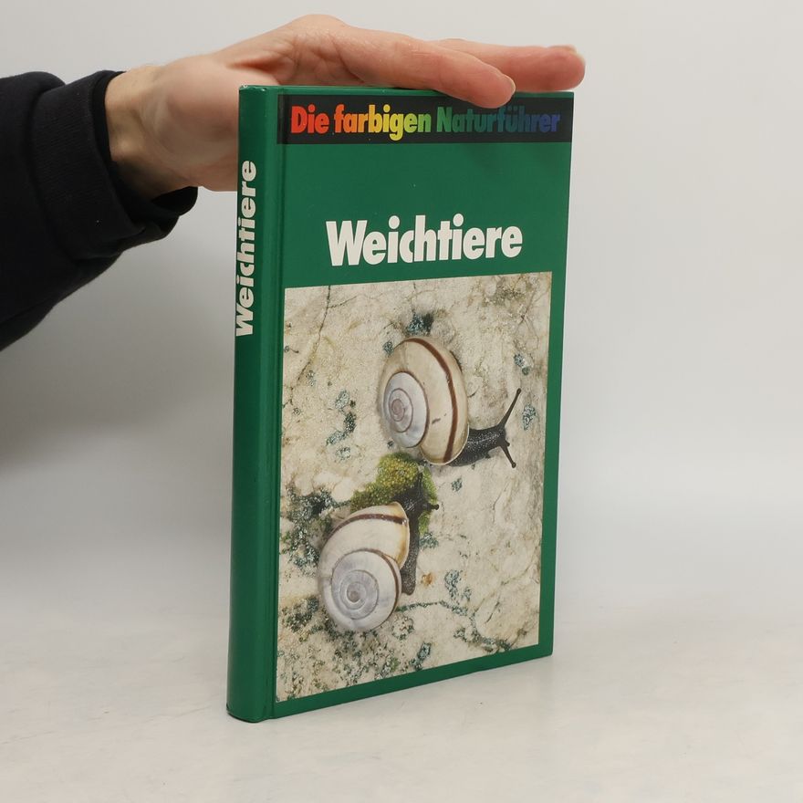Kolektiv autorů Die farbigen Naturführer. Weichtiere