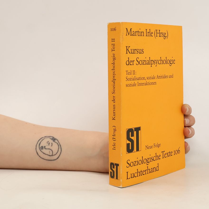 Günter Irle Kursus der Sozialpsychologie. Teil II