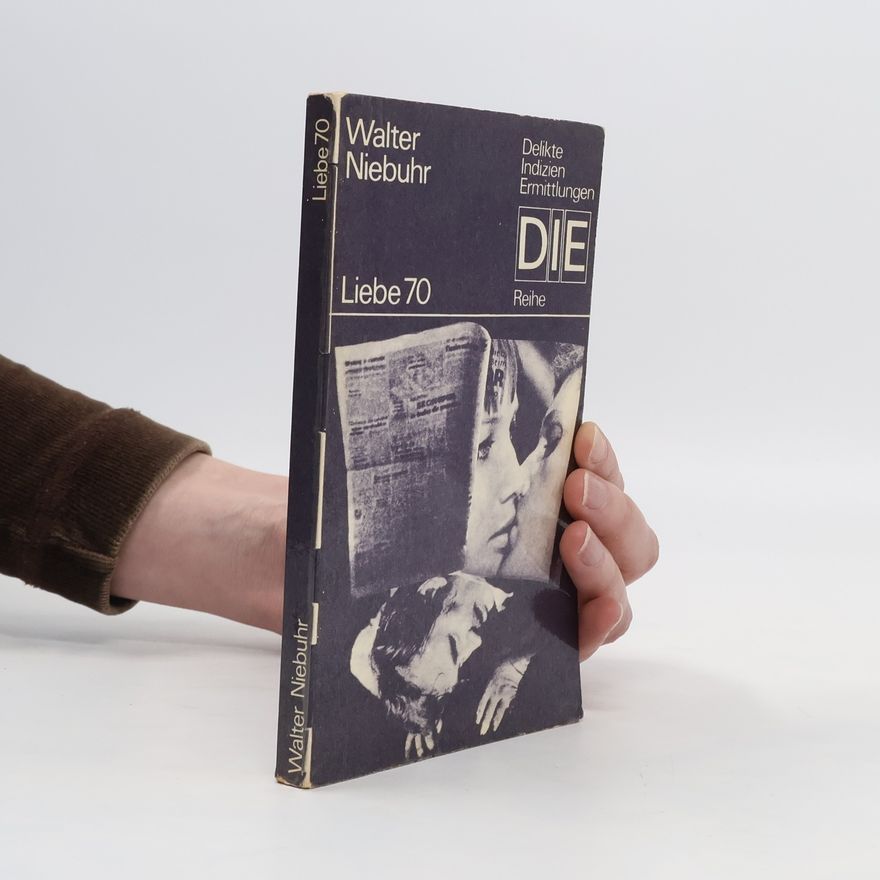 Walter Niebuhr Liebe 70