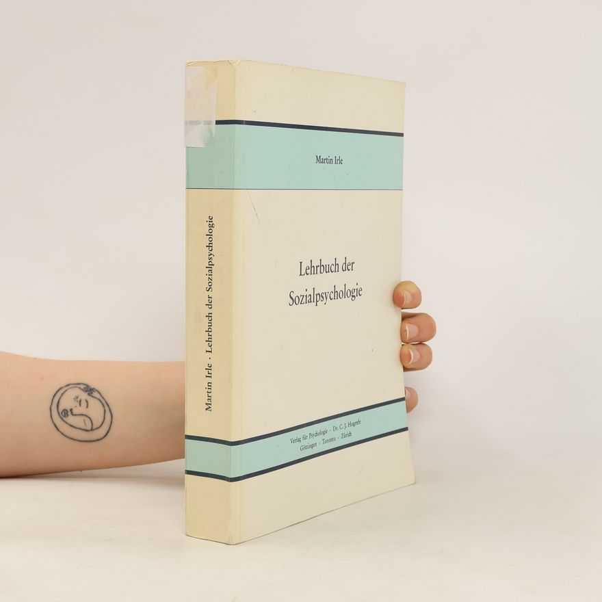 Martin Irle Lehrbuch der Sozialpsychologie