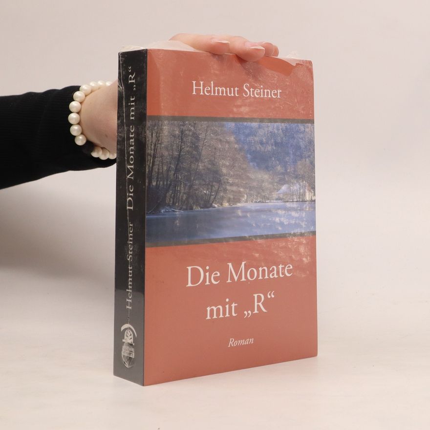 Helmut Steiner Die Monate mit "R"