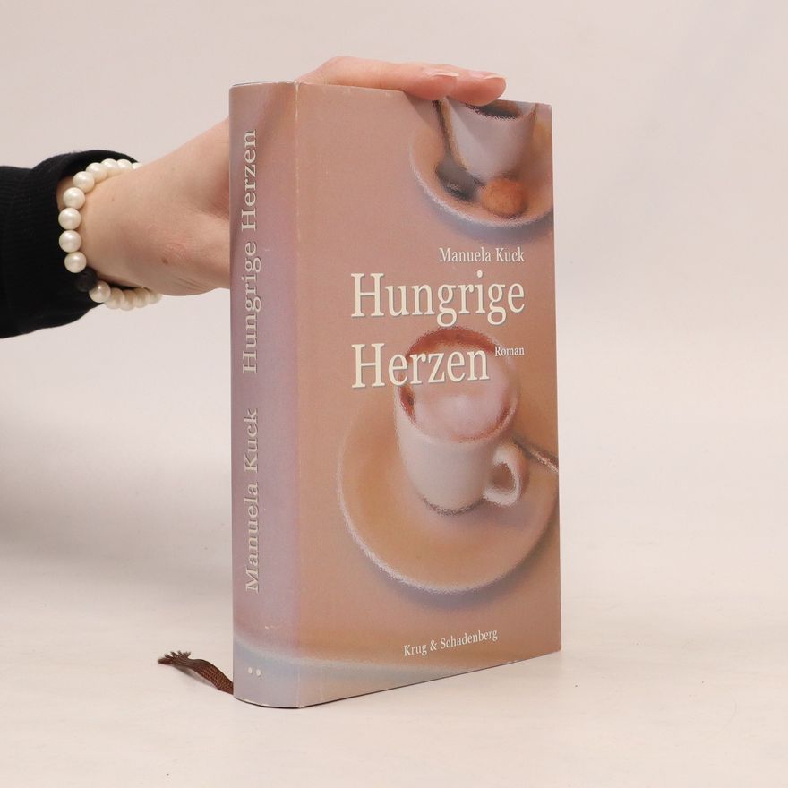 Manuela Kuck Hungrige Herzen