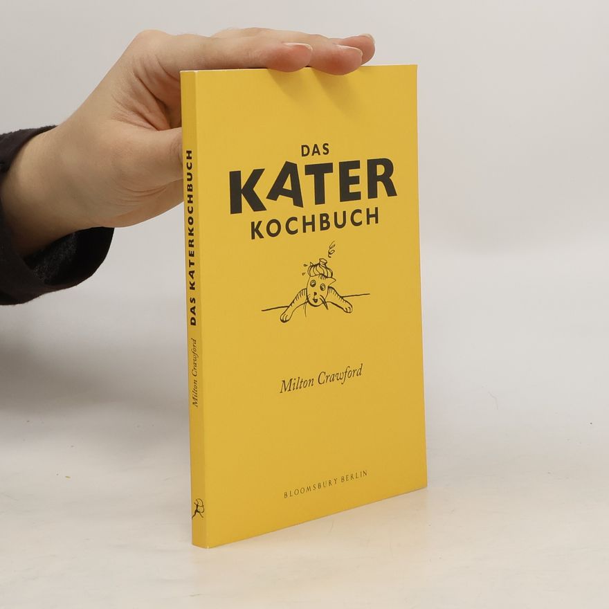Milton Crawford Das Kater-Kochbuch