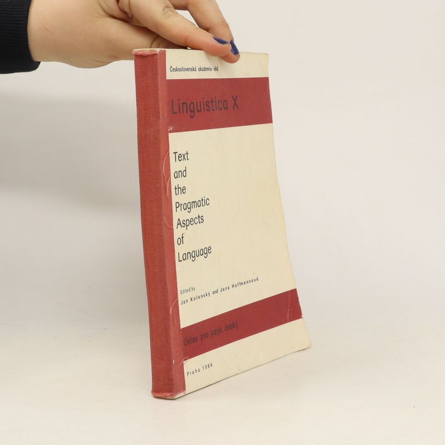 Jana Hoffmannová Linguistica. Text and the pragmatic aspects of language