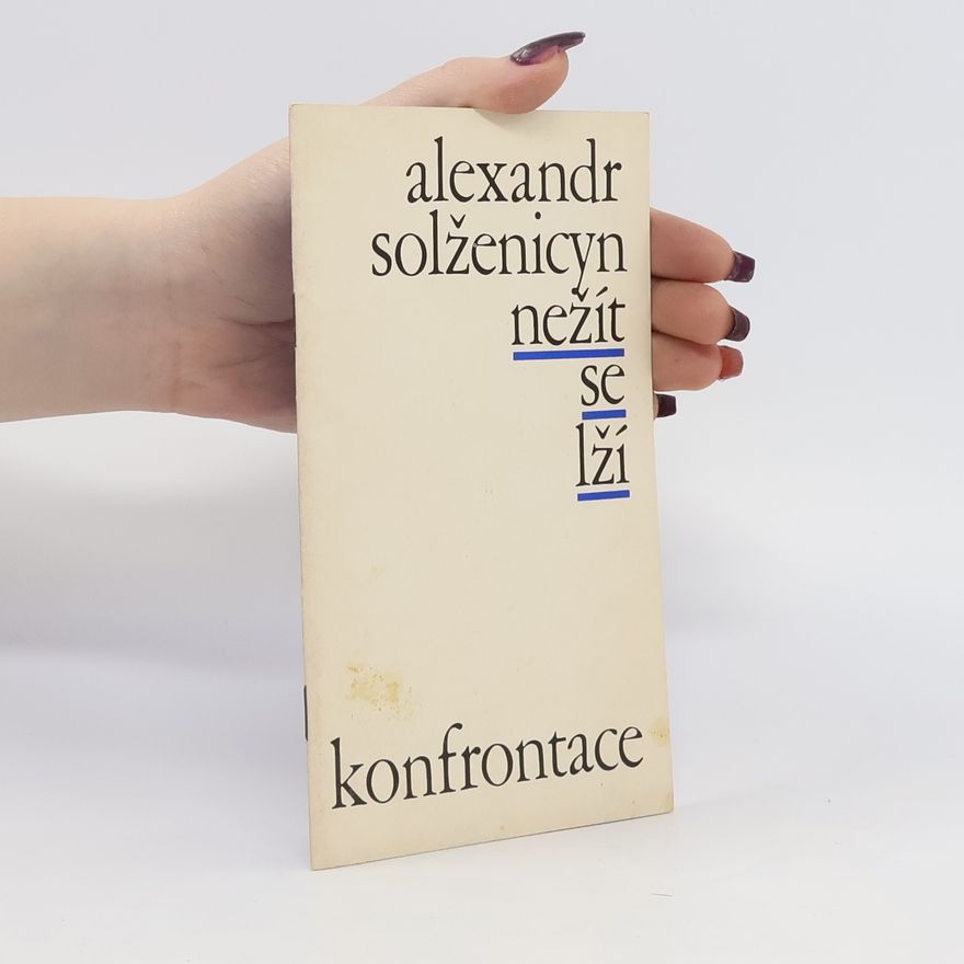 Alexandr Isajevič Solženicyn Nežít se lží
