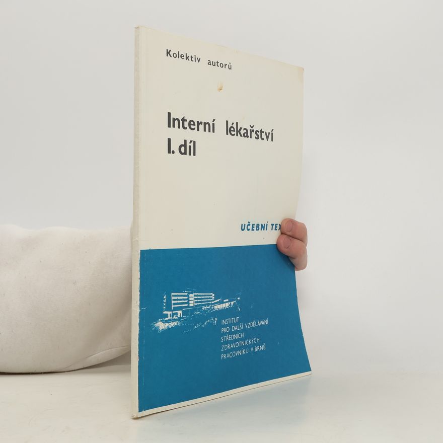 Kolektiv autorů Interní lékařství I. díl