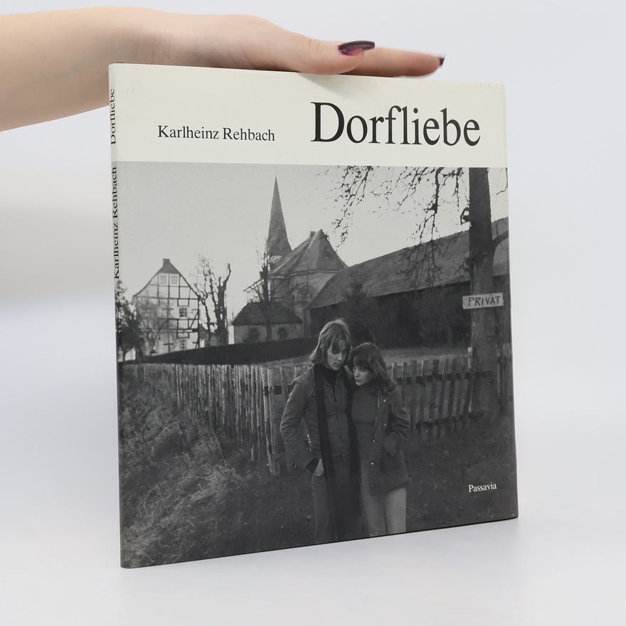 Karlheinz Rehbach Dorfliebe