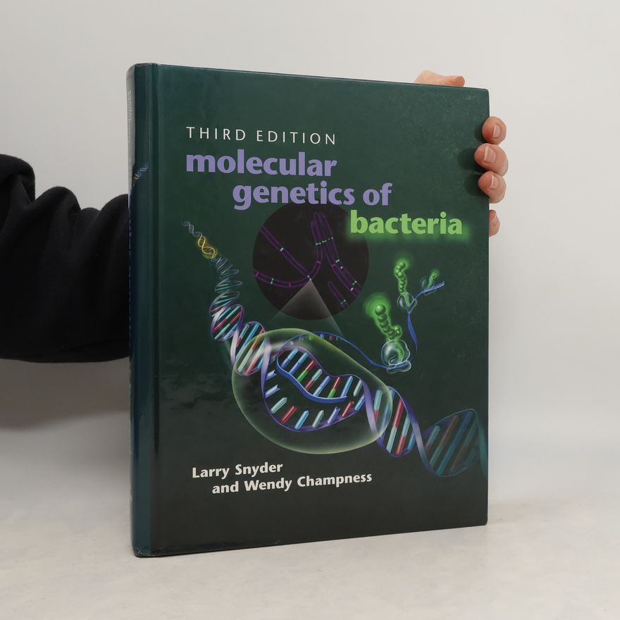 Wendy Champness Molecular Genetics of Bacteria