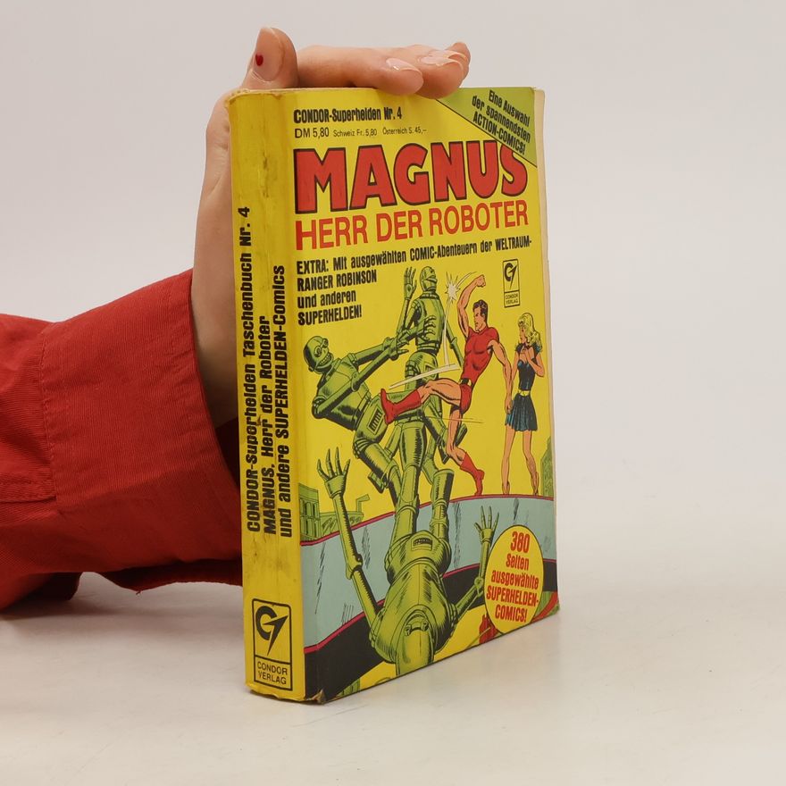 Autorenkollektiv Condor-Superhelden Taschenbuch Nr. 4. Magnus Herr der Roboter