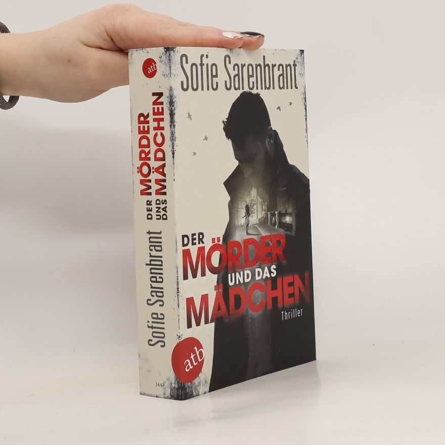 Sofie Sarenbrant Der Mörder und das Mädchen