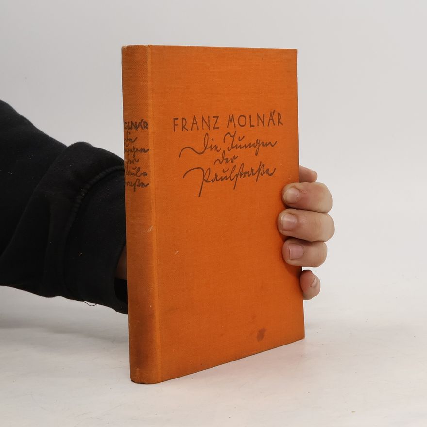 Ferenc Molnár Die Jungen der Paulstrasse