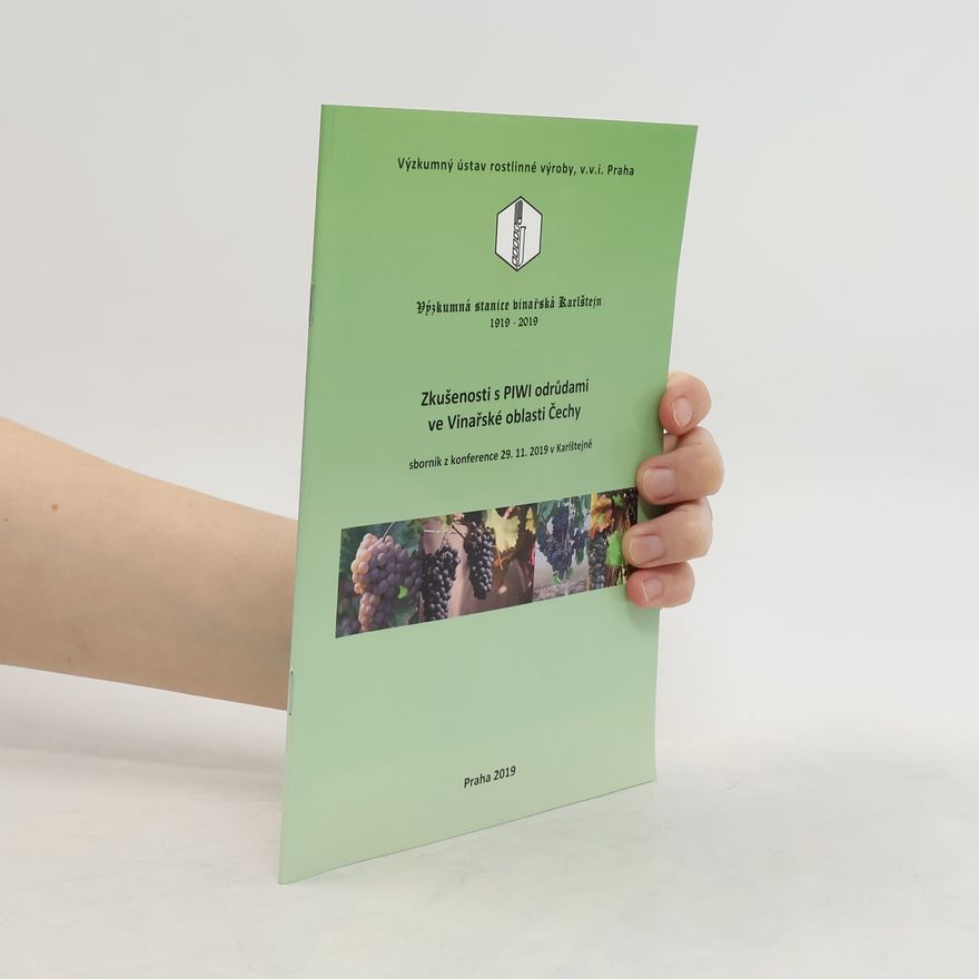 Collectif d'auteurs Zkušenosti s PIWI odrůdami ve Vinařské oblasti Čechy