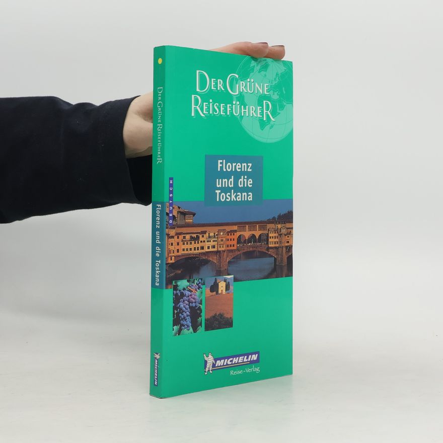 Various authors Florenz und die Toskana. Der Grüne Reiseführer