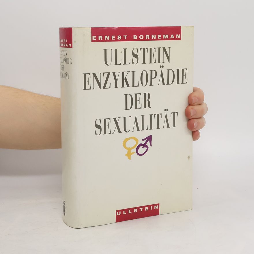 Ernest Bornemann Ullstein-Enzyklopädie der Sexualität