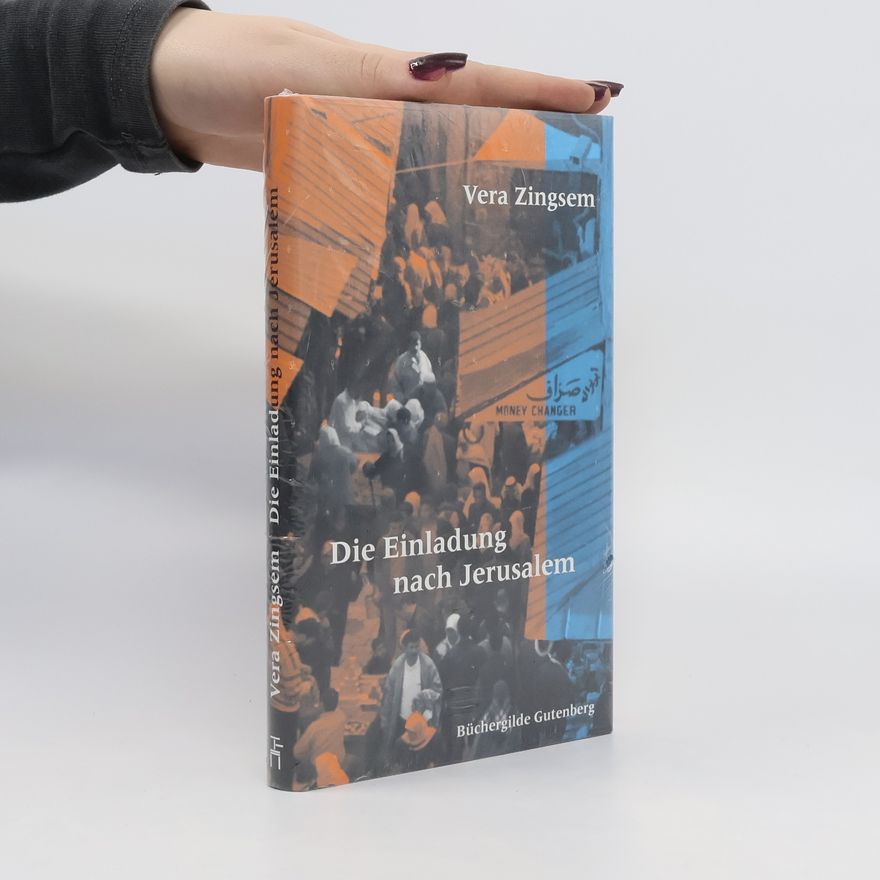 Vera Zingsem Die Einladung nach Jerusalem