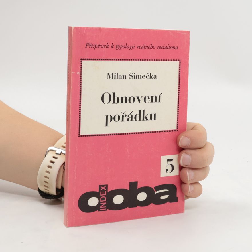 Milan Šimečka Obnovení pořádku