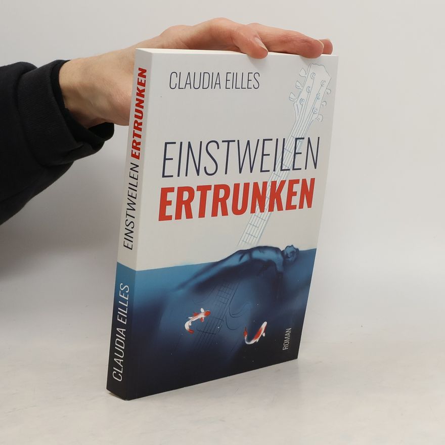 Claudia Eilles-Matthiessen Einstweilen ertrunken
