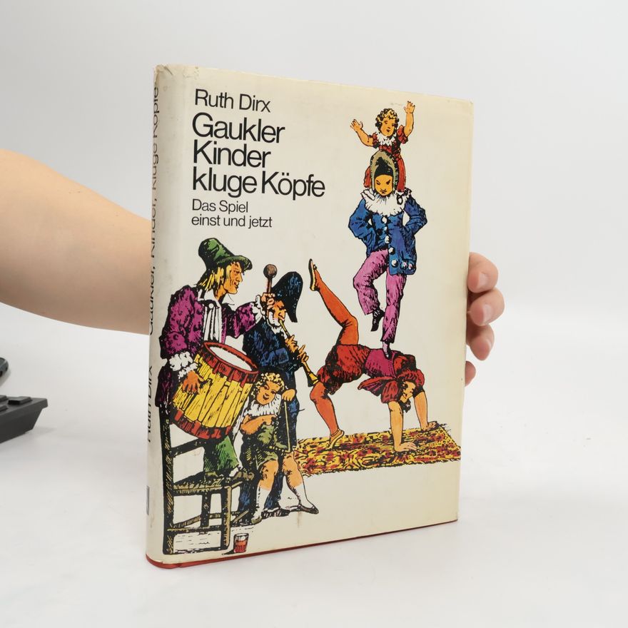 Ruth Dirx Gaukler, Kinder, kluge Köpfe