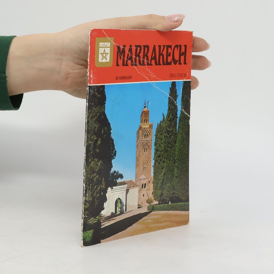 Various authors Marrakech: 40 Farbbilder