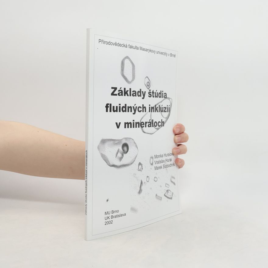Marek Slobodník Základy štúdia fluidných inklúzií v mineráloch