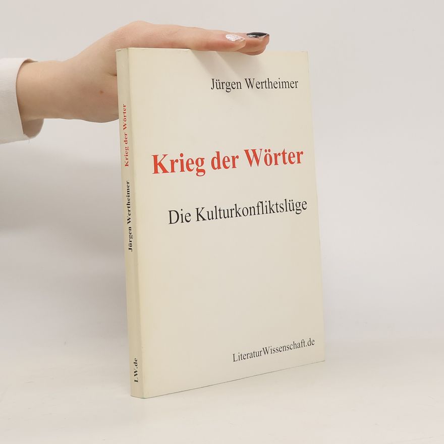 Jürgen Wertheimer Krieg der Wörter