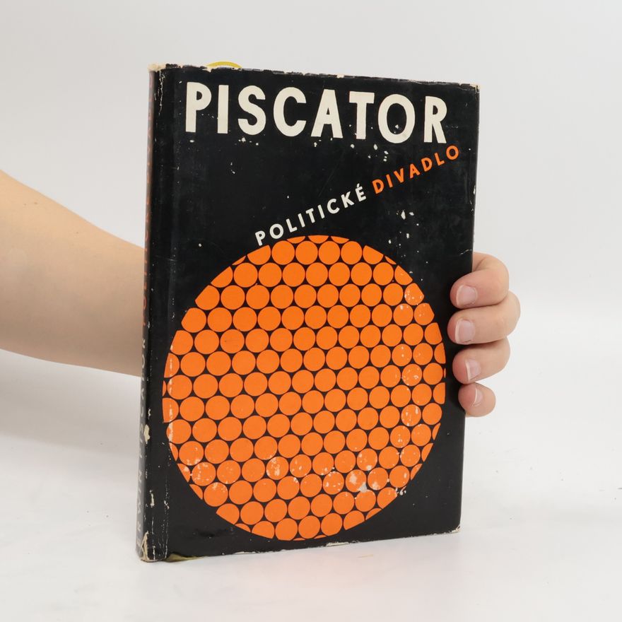 Erwin Piscator Politické divadlo